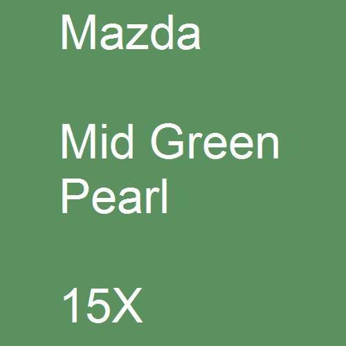 Mazda, Mid Green Pearl, 15X.